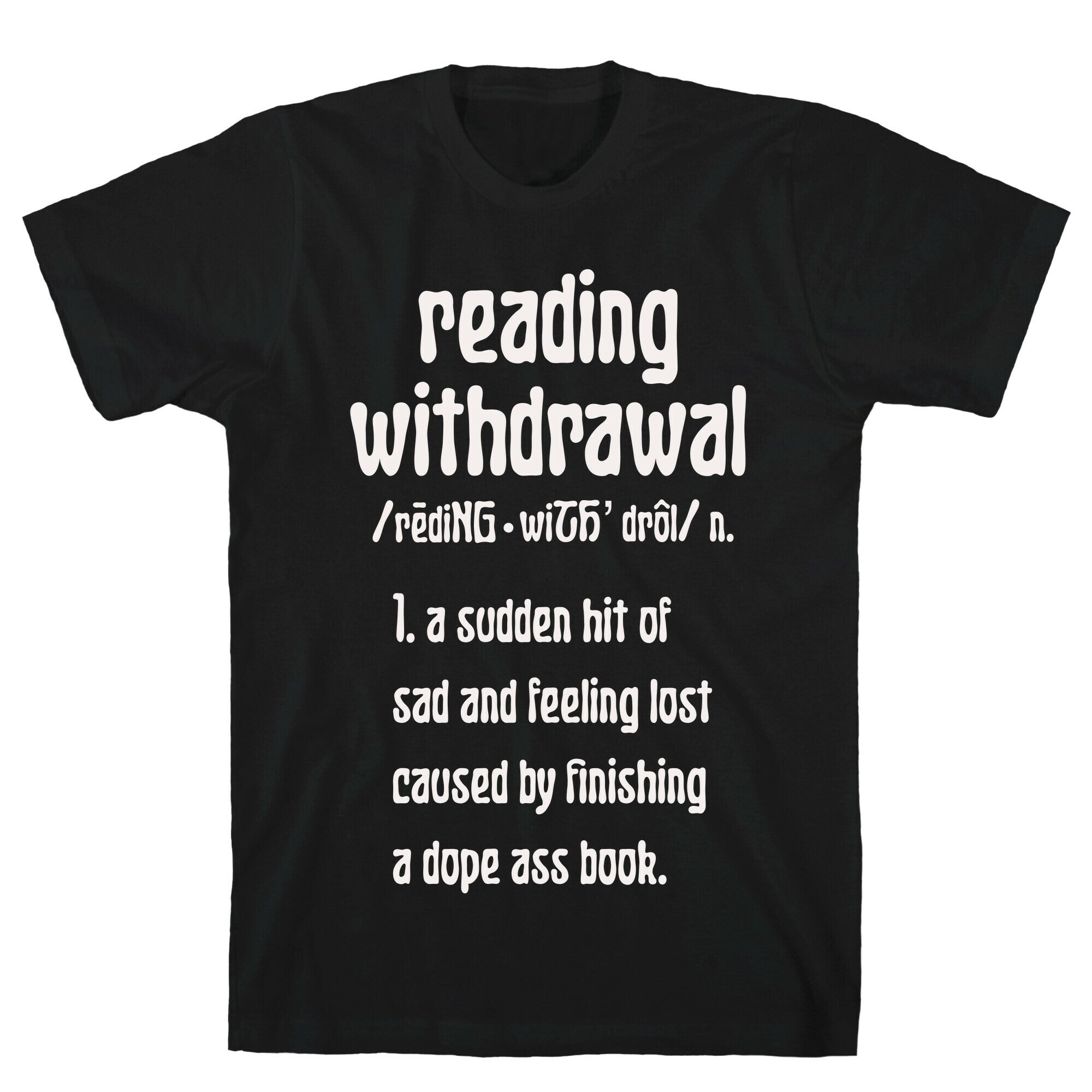 Reading Withdrawal Definition T-Shirt